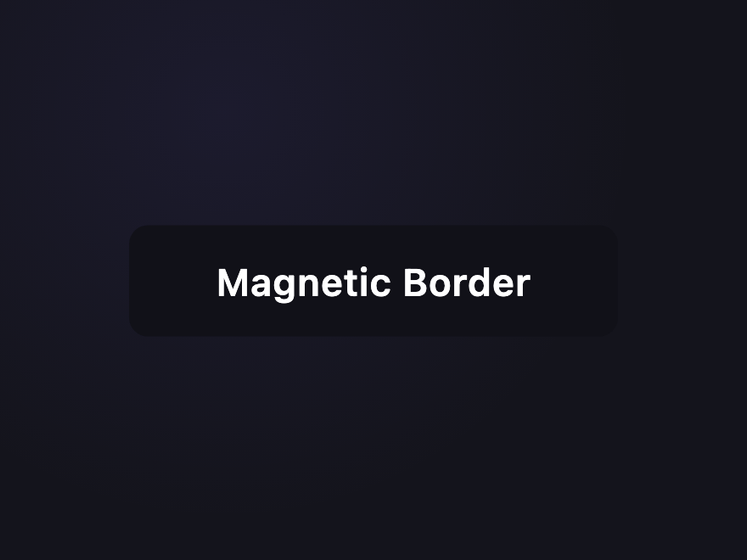 Magnetic Border — preview